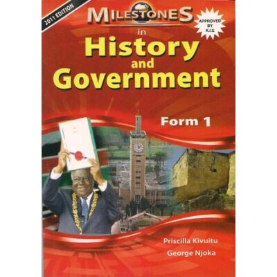 Milestones in History and Goverment Form 1 2011 by Kivuitu
