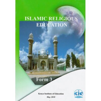 Islamic Religious Education Bk 3 (KICD) by KIE