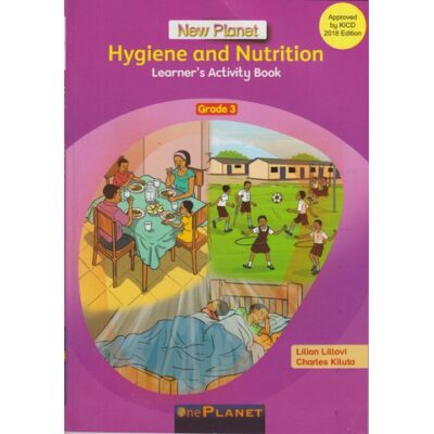 New Planet Hygiene and Nutrition Grade 3 by Lilian Lillovi, Charles …