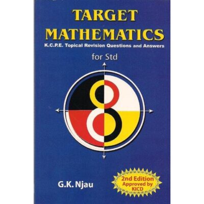 Target Mathematics KCPE Std 8 by Njau