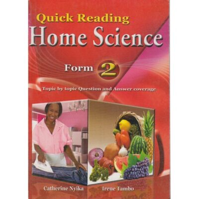Quick Reading Home Science Form 2 by Catherine Nyika,Irene Ta…