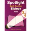 Spotlight Quick Revision Biology Form 3 and 4 by Kimunduu