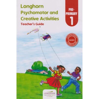 Longhorn Psychomotor and Creative Activities Teacher’s Guide Pre-primary 1… by Longhorn