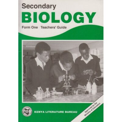 Secondary Biology Form 1 Teachers' guide by KLB
