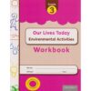 OUP Our Lives Today Environmental Grade 3 Workbook