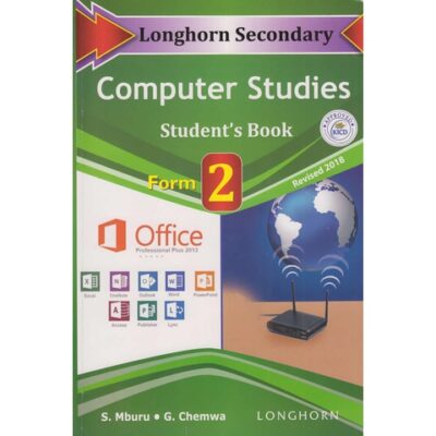 Longhorn Secondary Computer Studies Student’s Book Form 2