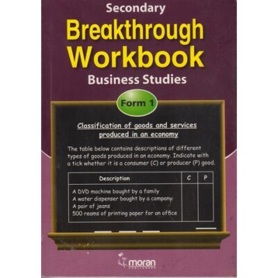 Secondary Breakthrough Business Studies Form 1 by Moran