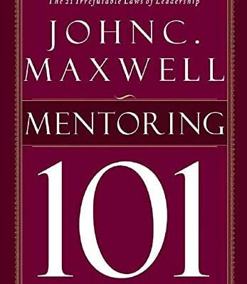 Mentoring 101: What Every Leader Needs to Know