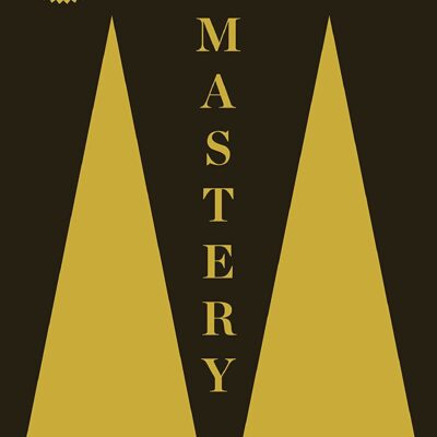 Mastery (The Robert Greene Collection)