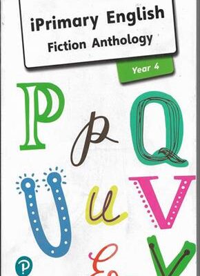 iPrimary English Fiction Anthology Year 4
