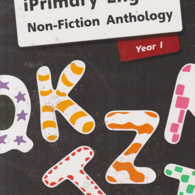 iPrimary English Anthology Year 1 Non-Fiction