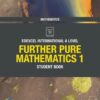 Pearson Edexcel International A Level Mathematics Further Pure Mathematics 1 Student Book
