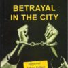 Betrayal in the city
