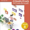 International Computing for Lower Secondary Student's Book Stage 8