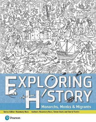 Exploring History Student Book 1 : Monarchs, Monks and Migrants