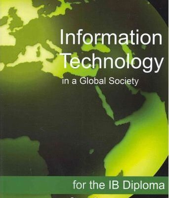 Information Technology in a Global Society for the IB Diploma : Black and White Edition
