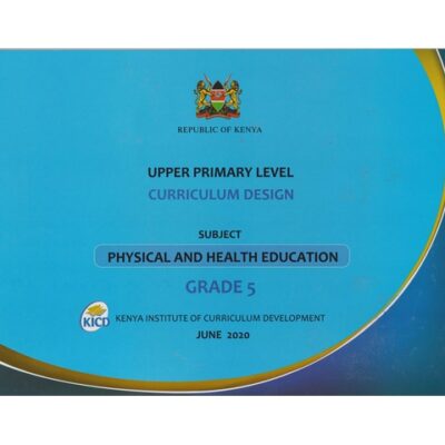 Upper Primary Level Curriculum Design Physical and Health Education Grade 5