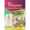 KLB Visionary Science and Technology Learner's Grade 5 (Approved)