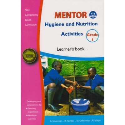 Mentor Hygiene and Nutrition Activities Grade 1 Learner's Book