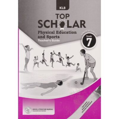 KLB Top Scholar Physical Education and Sports Teachers Grade 7 (Approved)