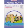 Storymoja Know More Movement Activities Learner's Grade 1