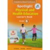 Spotlight Physical and Health Education Grade 6 (Approved)