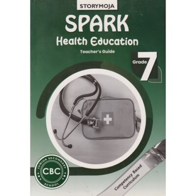 Storymoja Spark Health Education Teacher's Grade 7