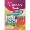 KLB Visionary Music Grade 6 (Approved)