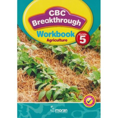 Moran CBC Breakthrough Agriculture Workbook Grade 5