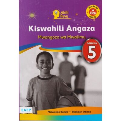 EAEP Akili Pevu Kiswahili Mwongozo Grade 5