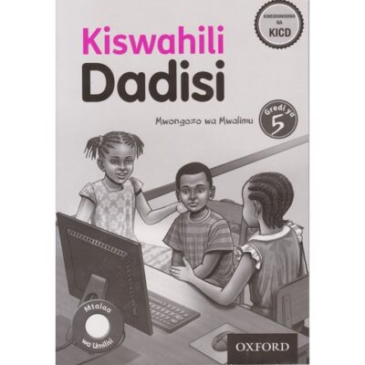 OUP Kiswahili Dadisi Grade 5 Mwalimu (Approved)