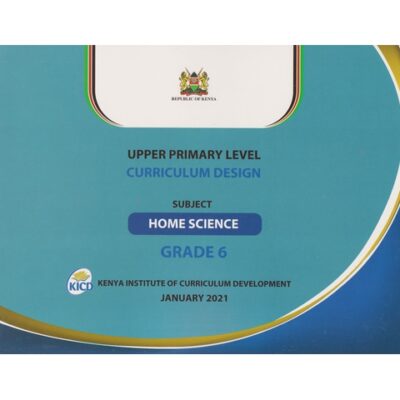 Upper Primary Level Curriculum Design Home Science Grade 6