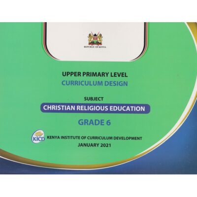 Upper Primary Level Curriculum Design CRE Grade 6
