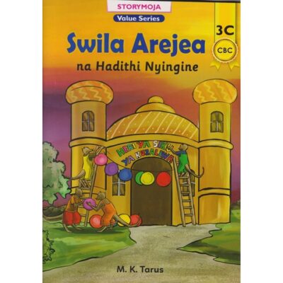 Swila Arejea na Hadithi Nyingine 3C