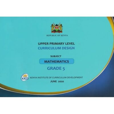 Upper primary Level Curriculum Design Maths GD5 (KICD