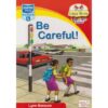 Be Careful!