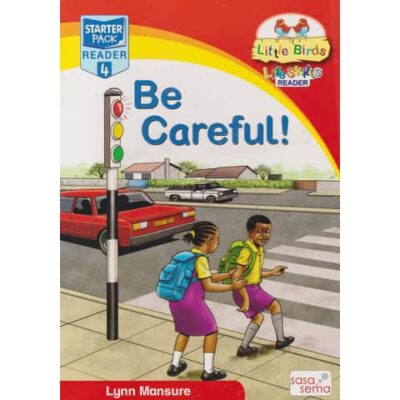 Be Careful!