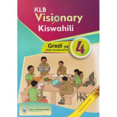 KLB Visionary Kiswahili Mwanafunzi Grade 4