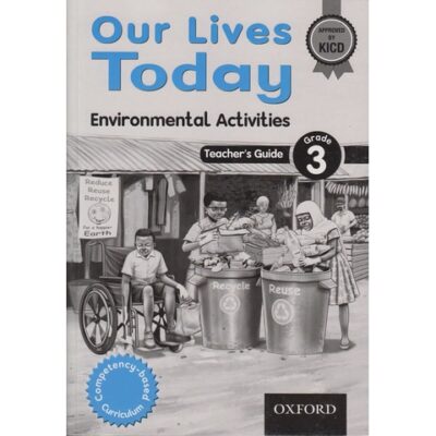Our Lives Today Environmental Activities Teachers Guide Grade 3