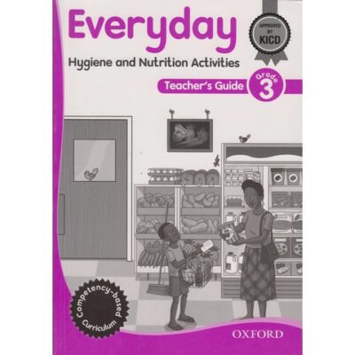 OUP Everyday Hygiene & Nutrition Teachers Guide Grade 3