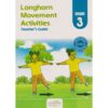 Longhorn Movement Activities GD3 Teachers