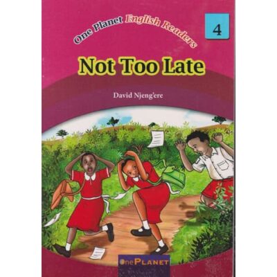 One planet English Readers 4: Not Too Late