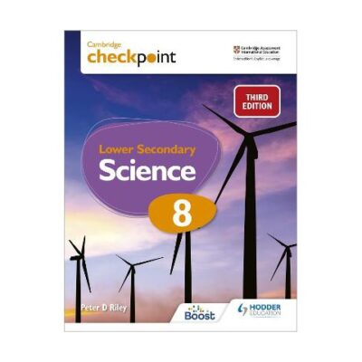 Cambridge Checkpoint Lower Secondary Science Student's Book 8: Third Edition