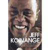 Jeff Koinange: Through my African eyes Hard Back