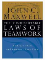The 17 Indisputable Laws of Teamwork