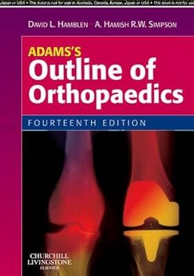 Adams's Outline of Orthopaedics Paperback – September 9, 2009 by David L. Hamblen (Author), Hamish Simpson (Author)