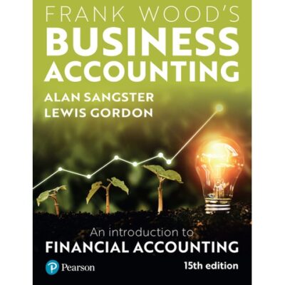 Frank Wood's Business Accounting by Alan Sangster, Lewis Gordon