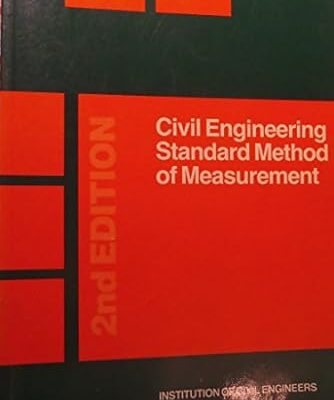 Civil Engineering Standard Method of Measurement Paperback – 30 Jun. 1985 by Institution of Civil Engineers (Author)
