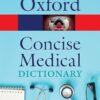 Concise Medical Dictionary (Oxford Quick Reference) Paperback – 16 Mar. 2020 by Jonathan Law (Editor), Elizabeth Martin (Editor)