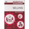Dk- Essential Managers: Selling(New Edition) by Dorling Kindersley